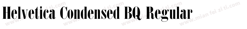 Helvetica Condensed BQ Regular字体转换